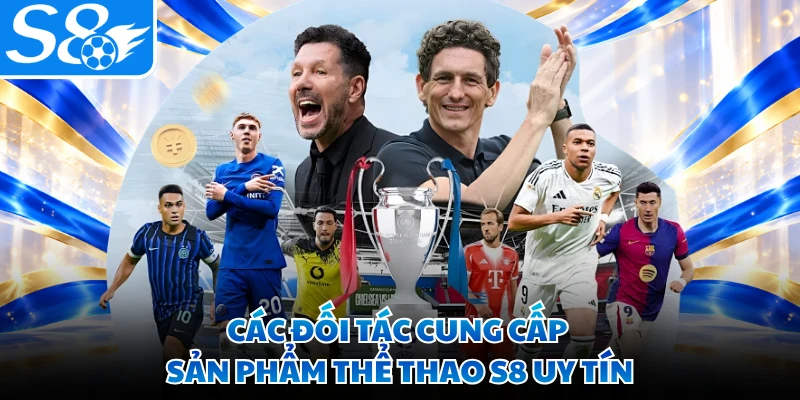 Các đối tác cung cấp sản phẩm thể thao S8 uy tín