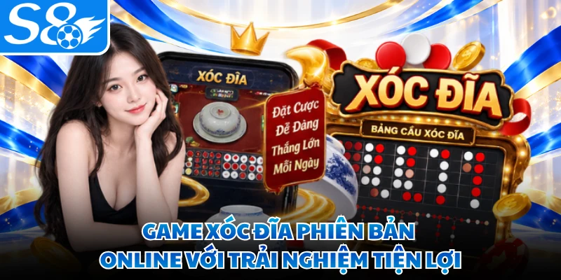 Game xóc đĩa phiên bản online với trải nghiệm tiện lợi