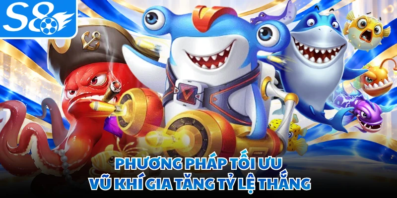 Phương pháp tối ưu vũ khí gia tăng tỷ lệ thắng