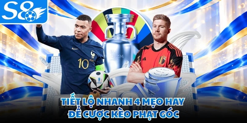 Tiết lộ nhanh 4 mẹo hay để cược kèo phạt góc