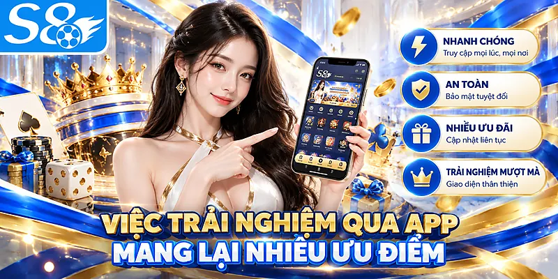 Việc trải nghiệm qua app mang lại nhiều ưu điểm